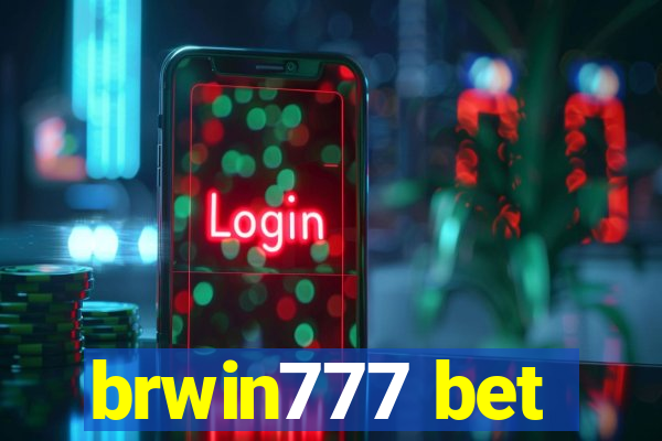 brwin777 bet